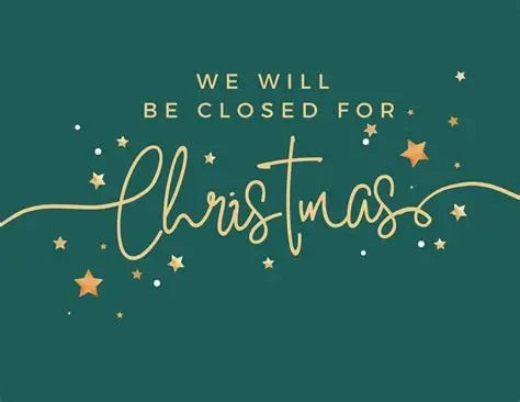 2025 Christmas Closure Dates